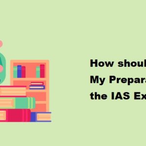 How should I start my preparation for the IAS exam?