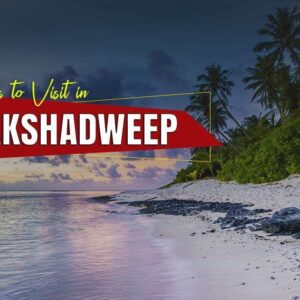 Places to visit in Lakshadweep