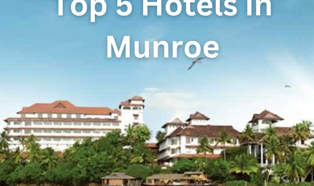 “Ultimate Comfort: Unveiling the Top 5 Hotels in Munroe for a Luxurious Stay”