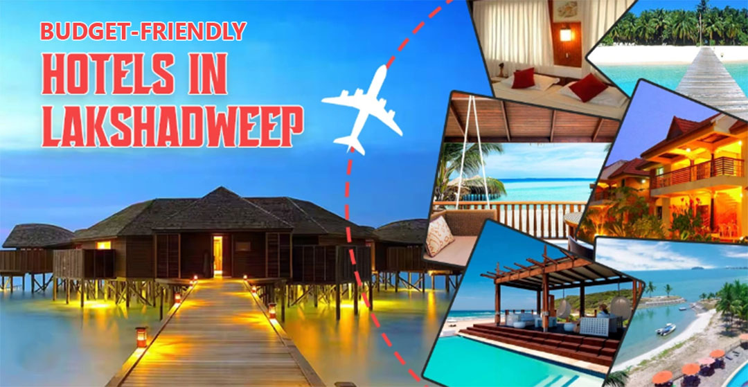 Budget-friendly Hotels in Lakshadweep for a Wallet-Friendly Island Escape