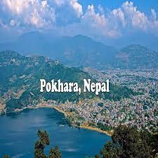 Place to visit in Nepal : Pokhara