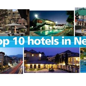 Top 10 hotels in Nepal